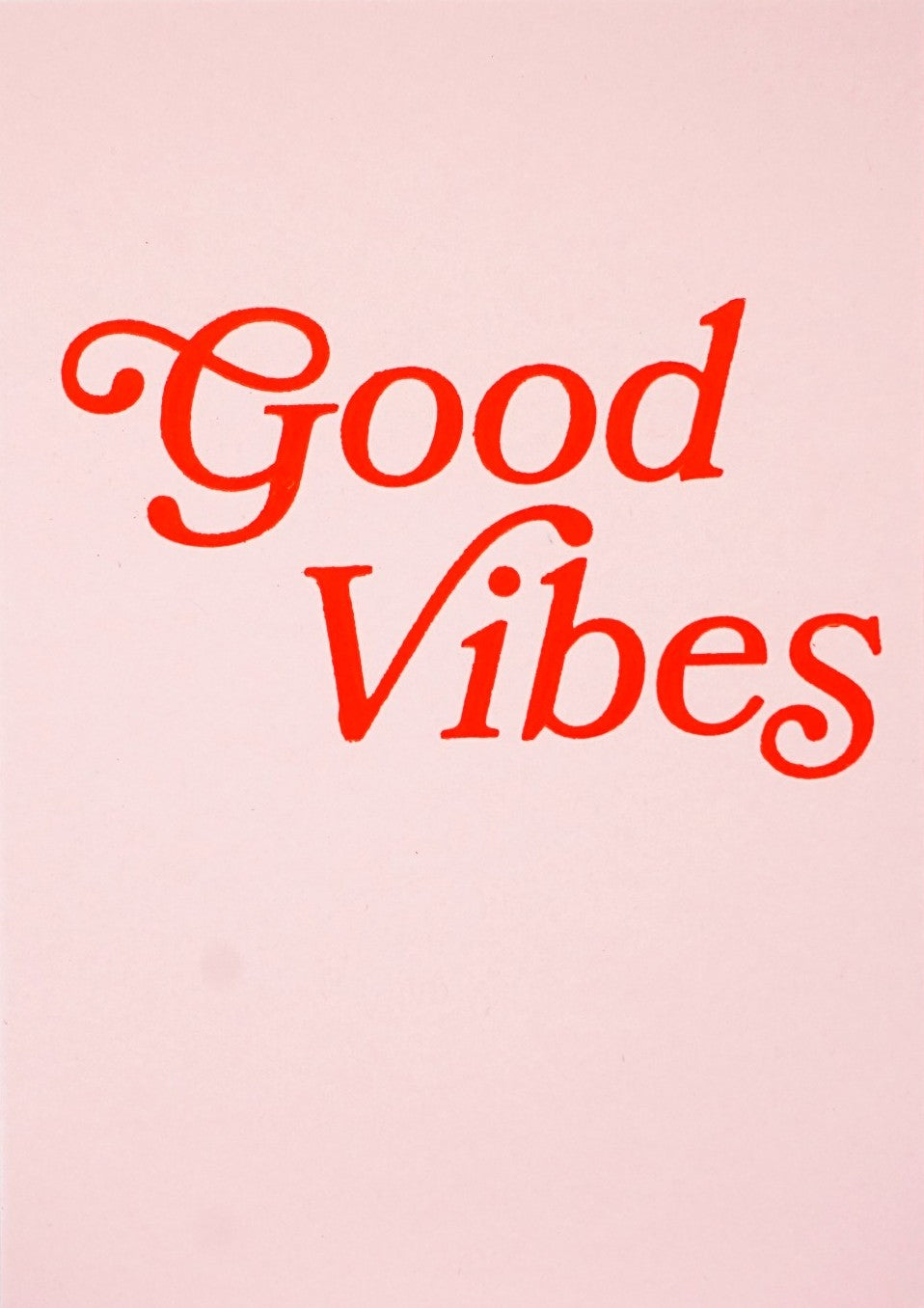 Good Vibes Greetings Card
