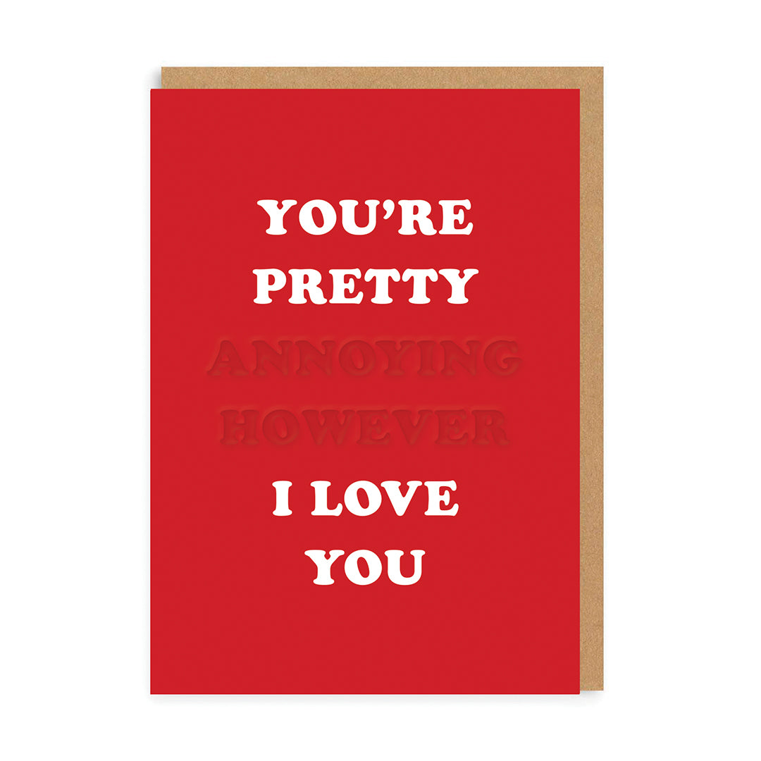 Pretty Annoying Valentine&