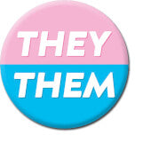They/Them Pronouns Badge